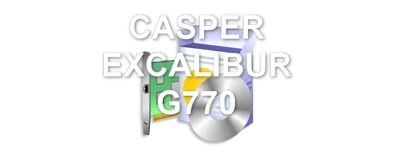 CASPER EXCALIBUR G770