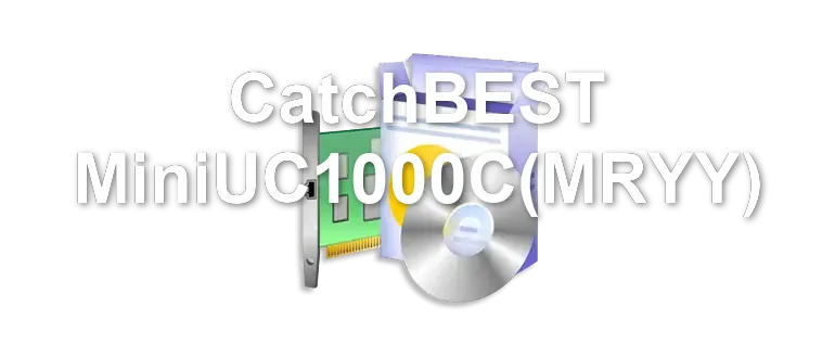 CatchBEST MiniUC1000C(MRYY)