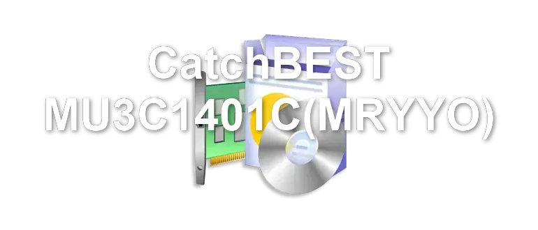 CatchBEST MU3C1401C(MRYYO)