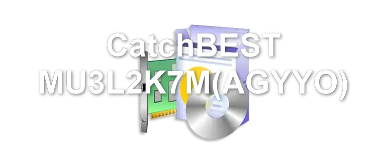 CatchBEST MU3L2K7M(AGYYO)