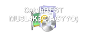 CatchBEST MU3L4K3C(AGYYO)