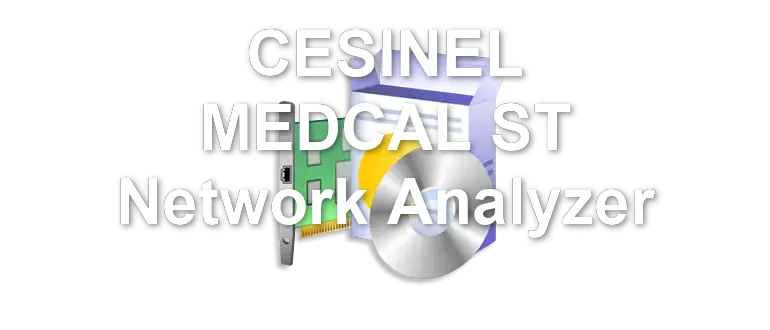 CESINEL MEDCAL ST Network Analyzer