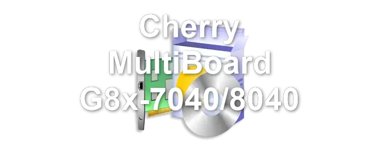 Cherry MultiBoard G8x-7040/8040
