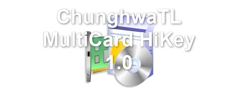 ChunghwaTL MultiCard HiKey 1.0