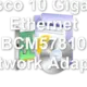Cisco 10 Gigabit Ethernet BCM57810 Network Adapter