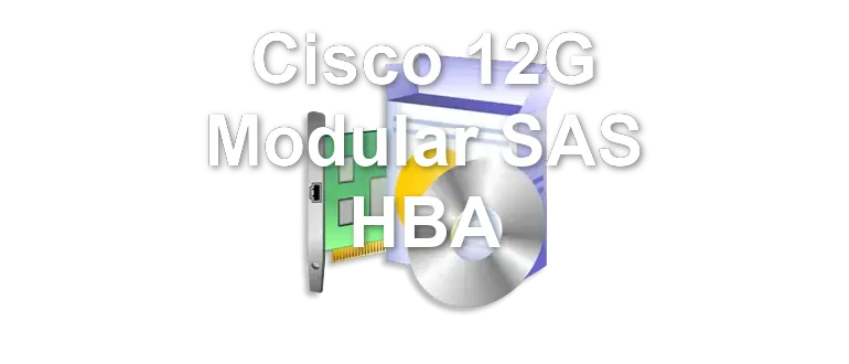 Cisco 12G Modular SAS HBA