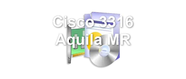 Cisco 3316 Aquila MR