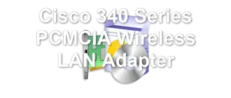 Cisco 340 Series PCMCIA Wireless LAN Adapter