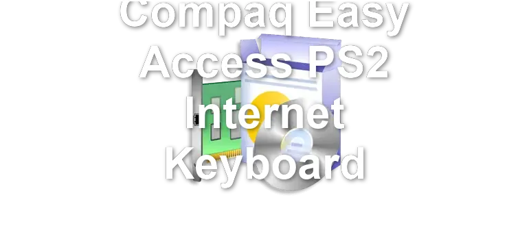 Compaq Easy Access PS2 Internet Keyboard