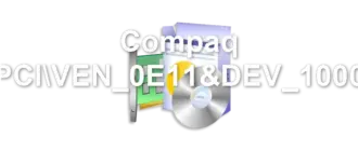 Compaq PCIVEN_0E11&DEV_1000