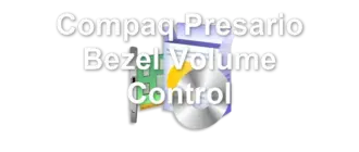 Compaq Presario Bezel Volume Control