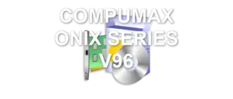 COMPUMAX ONIX SERIES V96