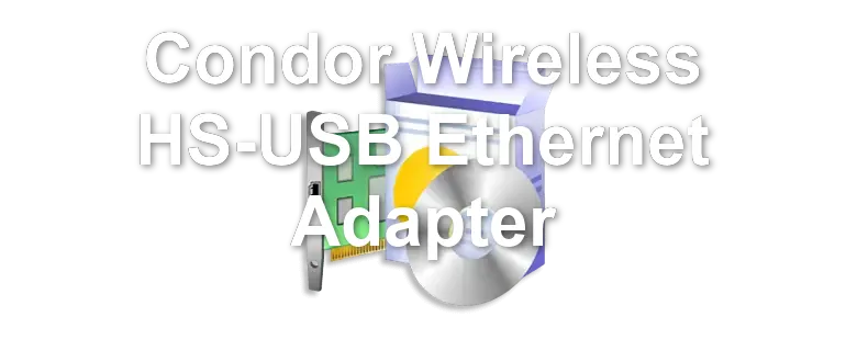 Condor Wireless HS-USB Ethernet Adapter