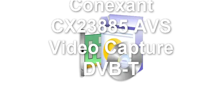 Conexant CX23885 AVS Video Capture DVB-T