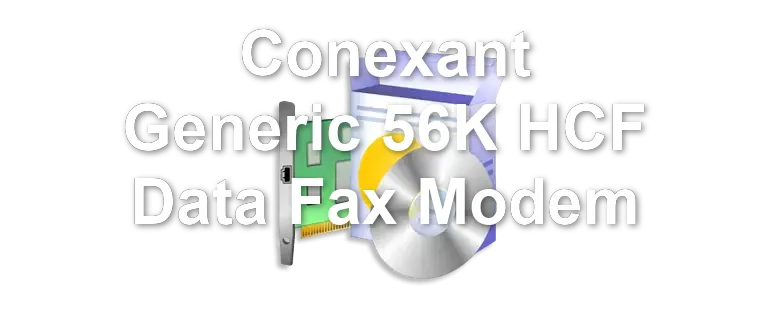 Conexant Generic 56K HCF Data Fax Modem