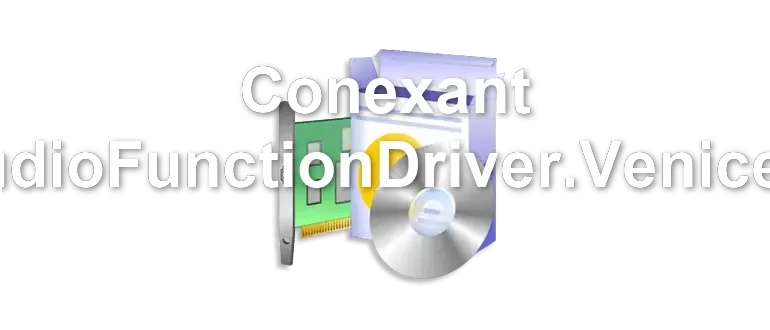 Conexant HdAudioFunctionDriver.Venice5045