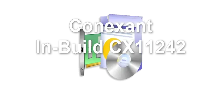 Conexant In-Build CX11242