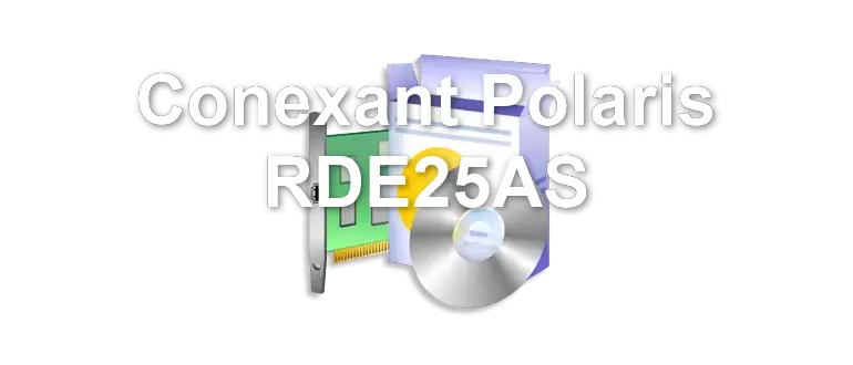 Conexant Polaris RDE25AS