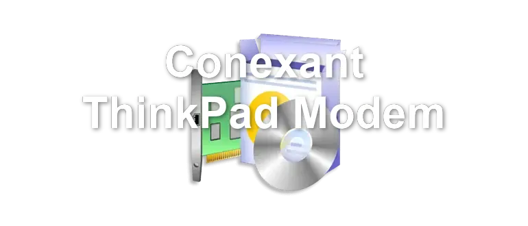 Conexant ThinkPad Modem