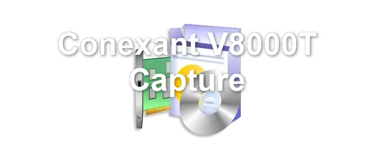 Conexant V8000T Capture