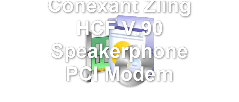 Conexant Zling HCF V.90 Speakerphone PCI Modem