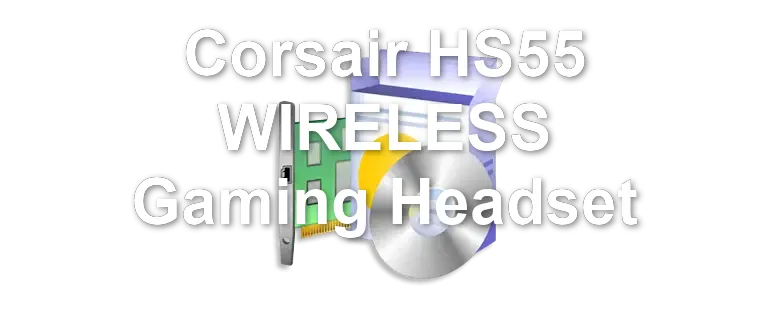 Corsair HS55 WIRELESS Gaming Headset