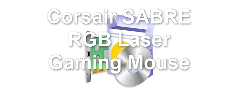 Corsair SABRE RGB Laser Gaming Mouse