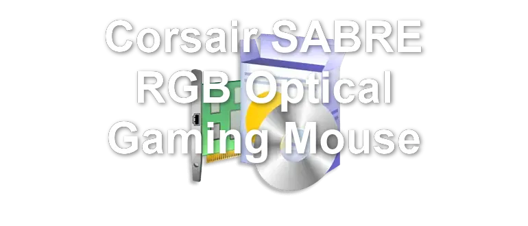 Corsair SABRE RGB Optical Gaming Mouse
