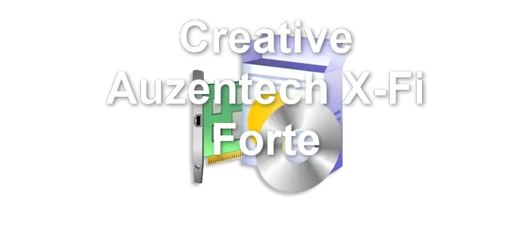 Creative Auzentech X-Fi Forte