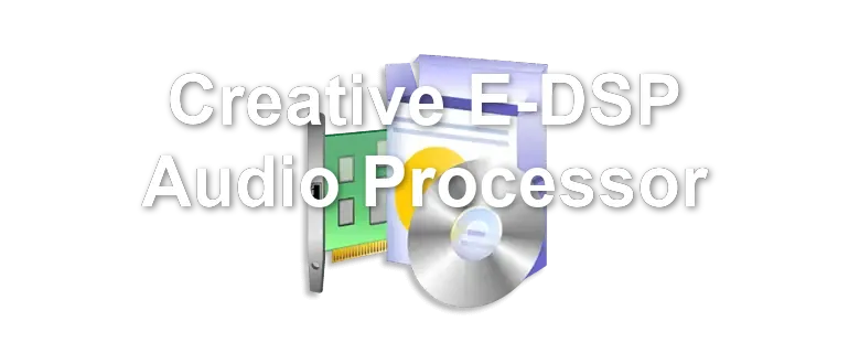 Creative E-DSP Audio Processor