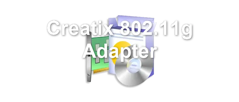 Creatix 802.11g Adapter