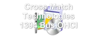 Cross Match Technologies 1394 Bus OHCI