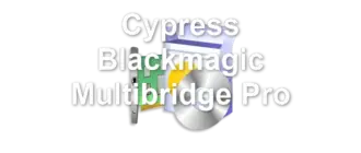 Cypress Blackmagic Multibridge Pro