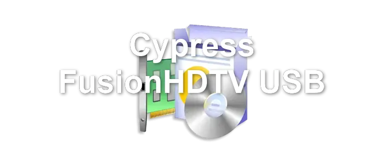 Cypress FusionHDTV USB