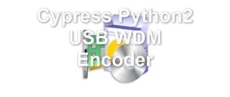 Cypress Python2 USB WDM Encoder