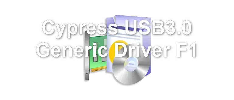 Cypress USB3.0 Generic Driver F1