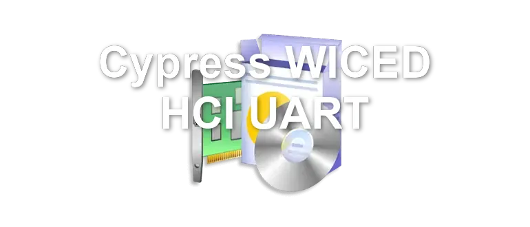Cypress WICED HCI UART