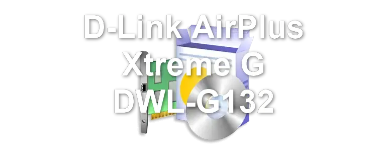 D-Link AirPlus Xtreme G DWL-G132