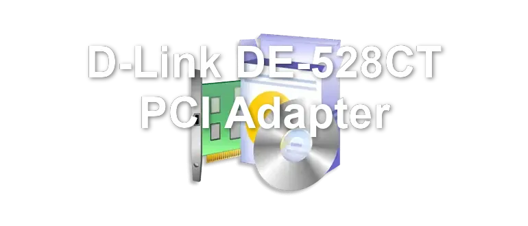 D-Link DE-528CT PCI Adapter