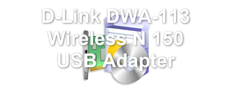 D-Link DWA-113 Wireless N 150 USB Adapter
