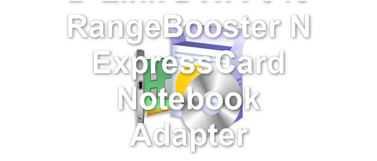 D-Link DWA-643 RangeBooster N ExpressCard Notebook Adapter