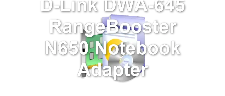 D-Link DWA-645 RangeBooster N650 Notebook Adapter