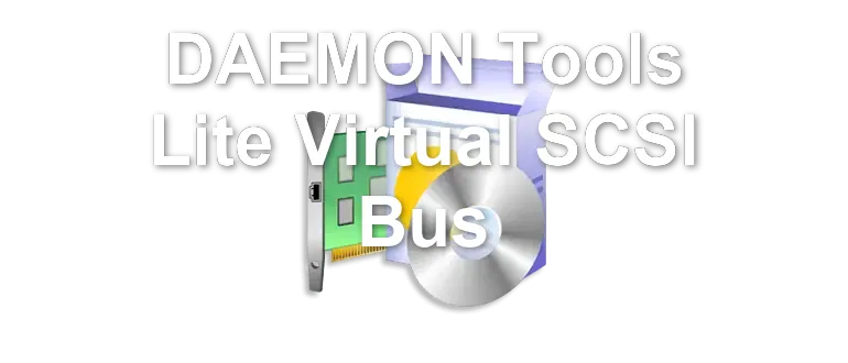 DAEMON Tools Lite Virtual SCSI Bus