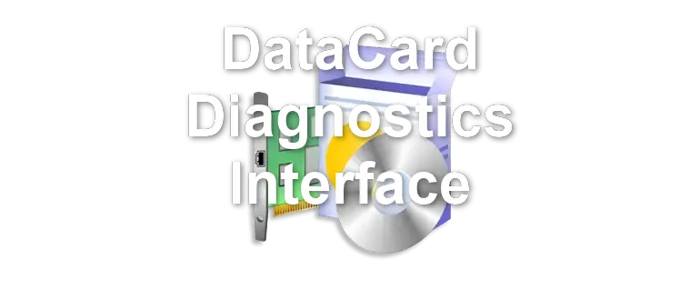 DataCard Diagnostics Interface