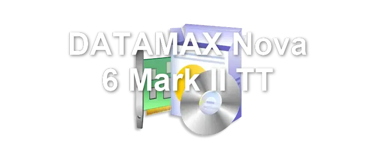DATAMAX Nova 6 Mark II TT