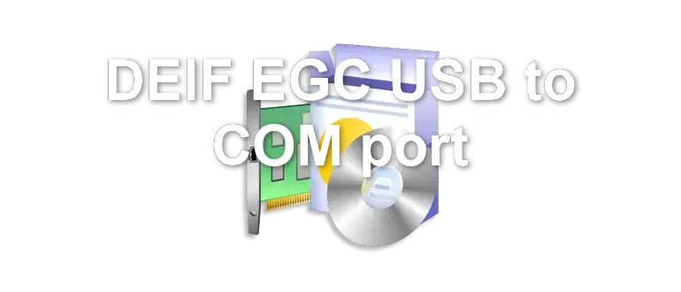 DEIF EGC USB to COM port
