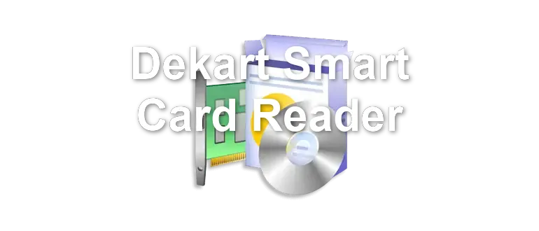 Dekart Smart Card Reader