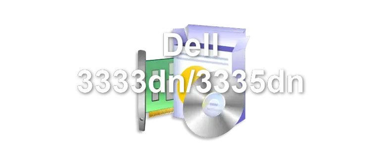 Dell 3333dn/3335dn