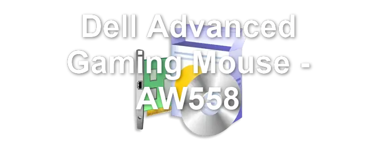 Dell Advanced Gaming Mouse - AW558