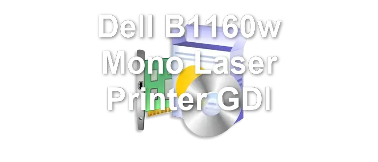 Dell B1160w Mono Laser Printer GDI